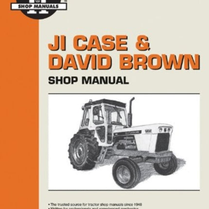 JI Case & David Brown Gasoline & Diesel Model 770-4600 Tractor Service Repair Manual