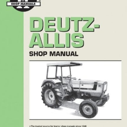 Deutz Allis Model 6240, 6250, 6260, 6265 & 6275 Tractor Service Repair Manual