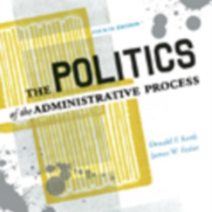 The Politics of the Administrative Process