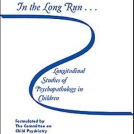 In the Long RunLongitudinal Studies of