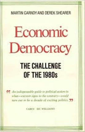 Economic Democracy The Challenge of the 1980s