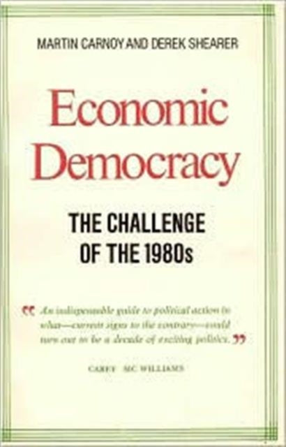 Economic Democracy The Challenge of the 1980s