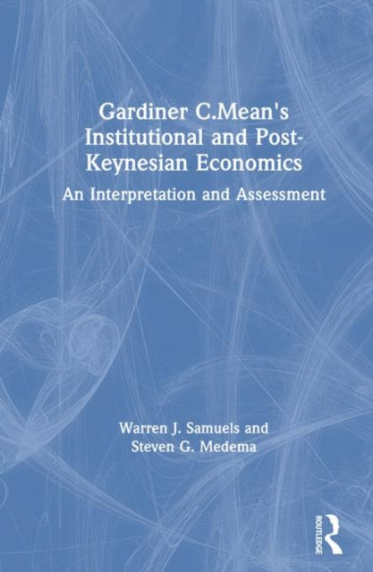 Gardiner C.Means Institutional and PostKeynesian Economics