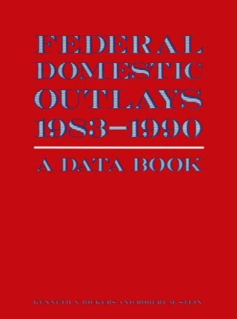 Federal Domestic Outlays 198390 A Data Book