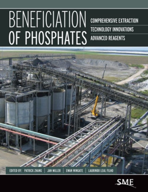 Beneficiation of Phosphates  Comprehensive Extraction Technology Innovations Advanced Reagents