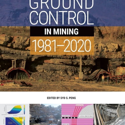 Developments in Ground Control in Mining 19812020