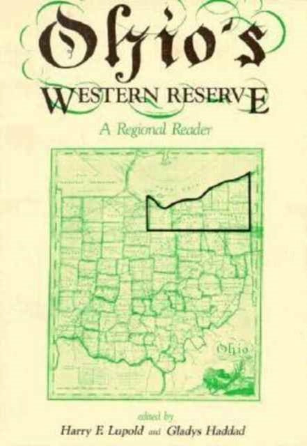 Ohios Western Reserve  A Regional Reader