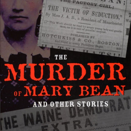 The Murder of Mary Bean and Other Stories