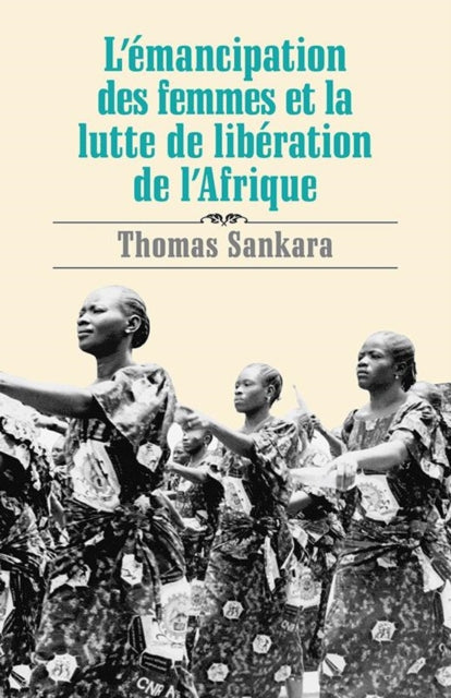 L' Emancipation des Femmes et la Lutte de Libération de l'Afrique