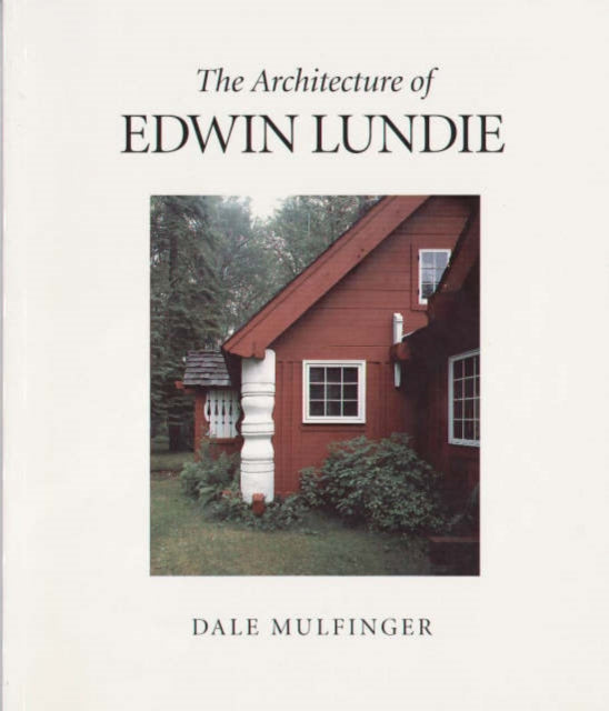 The Architecture of Edwin Lundie