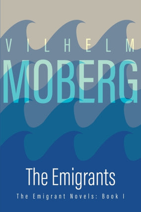 The Emigrants Emigrant Novels The Emigrant Novels