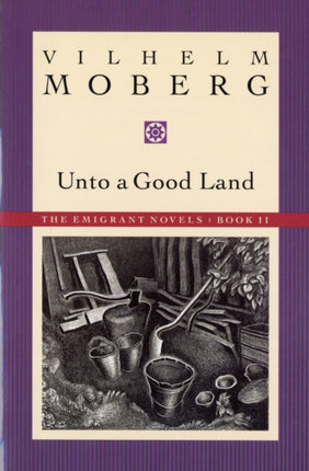 Unto a Good Land Emmigrant Novels Bk 2 Emigrant