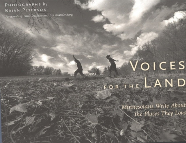 Voices for the Land: Minnesotans Write About the Places They Love