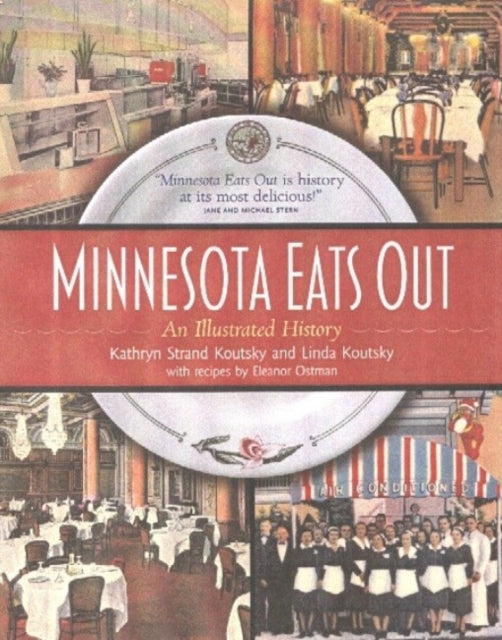 Minnesota Eats out: An Illustrated History