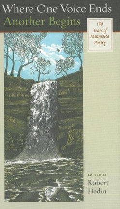 Where One Voice Ends Another Begins: 150 Years of Minnesota Poetry