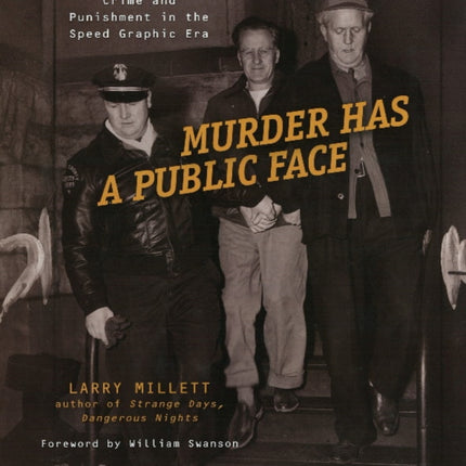 Murder Has a Public Face: Crime and Punishment in the Speed Graphic Era