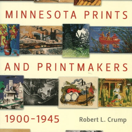 Minnesota Prints and Printmakers, 1900-1945