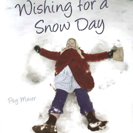 Wishing for a Snow Day: Growing Up in Minnesota