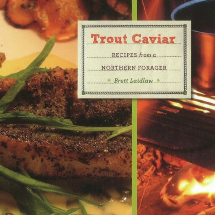 Trout Caviar Recipes from a Northern Forager