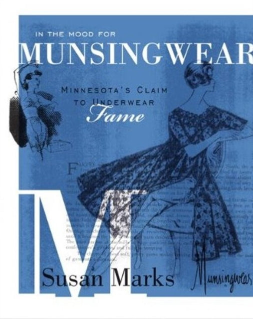 In the Mood for Munsingwear: Minnesota's Claim to Underwear Fame