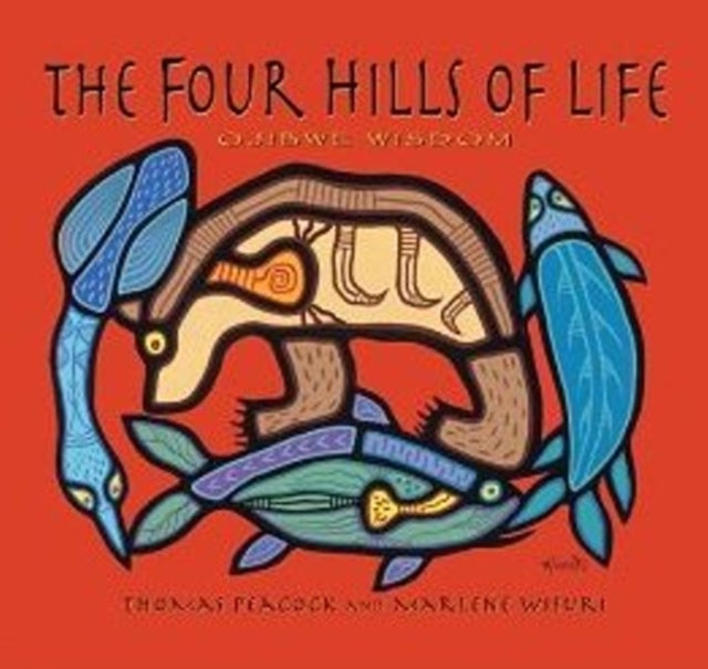 Four Hills of Life: Ojibwe Wisdom