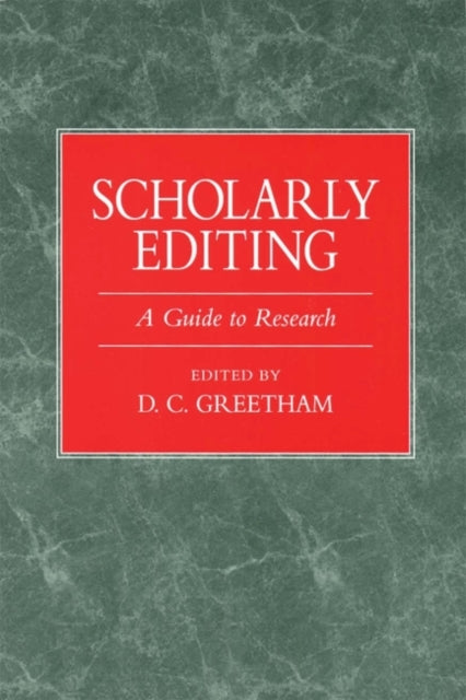 Scholarly Editing: A Guide to Research