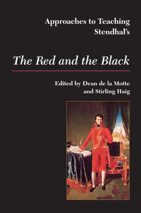 Approaches to Teaching Stendhals the Red and the