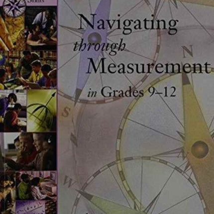 Navigating through Measurement in Grades 9–12