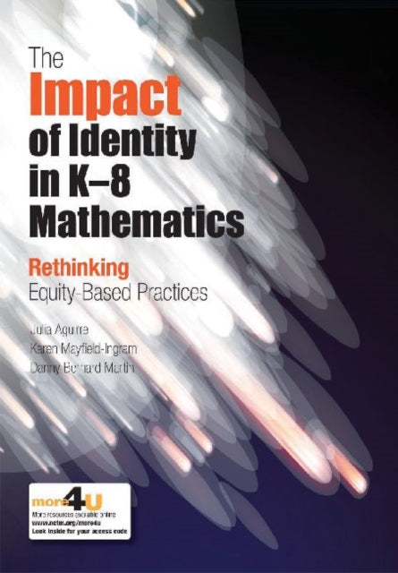 The Impact of Identity in K8 Mathematics  Rethinking  EquityBased Practices