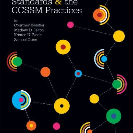 Connecting the NCTM Process Standards and the CCSSM Practices