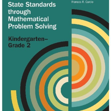 Implementing the Common Core State Standards Through Mathematical Problem Solving KindergartenGrade 2