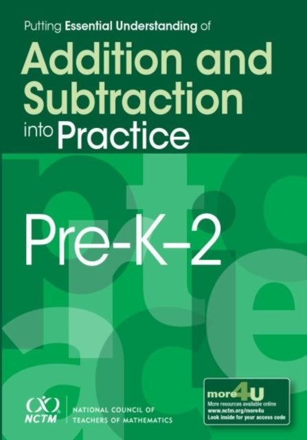 Putting Essential Understanding of Addition and Subtraction into Practice, Pre-K-2