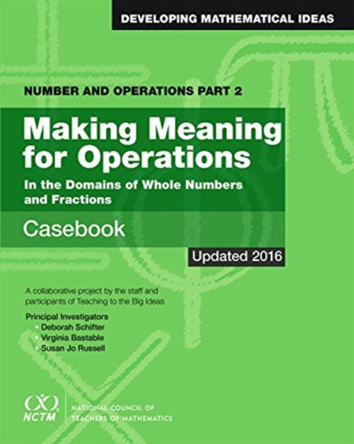 Number and Operations Part 2 Making Meaning for Operations Casebook