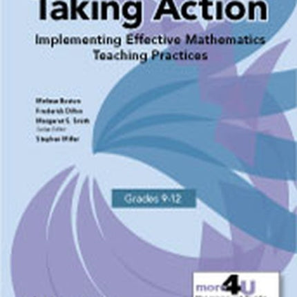 Taking Action  Implementing Effective Mathematics Teaching Practices in Grades 912