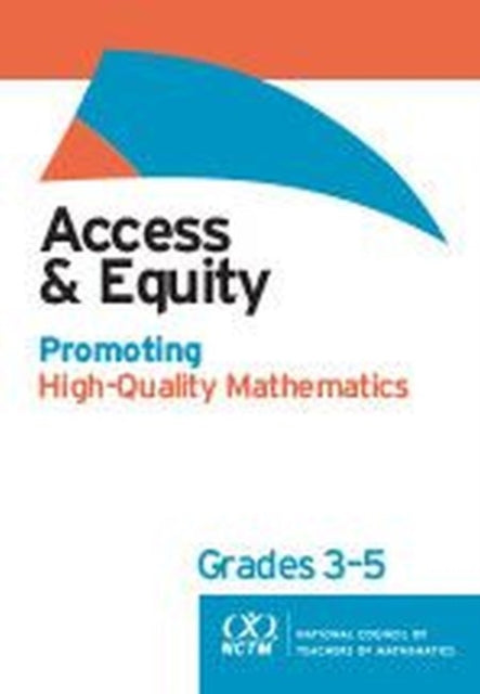 Access and Equity Promoting HighQuality Mathematics in Grades 35