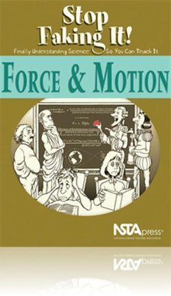 Force  Motion Stop Faking It Finally