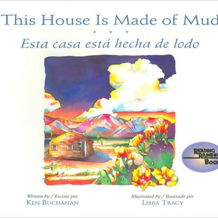 This House is Made of Mud / Esta Casa Esta Hecha de Lodo