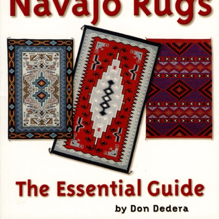 Navajo Rugs: The Essential Guide