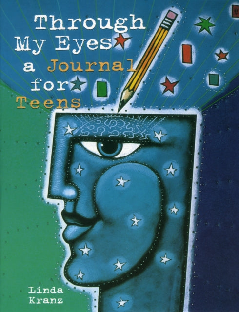 Through My Eyes: A Journal for Teens