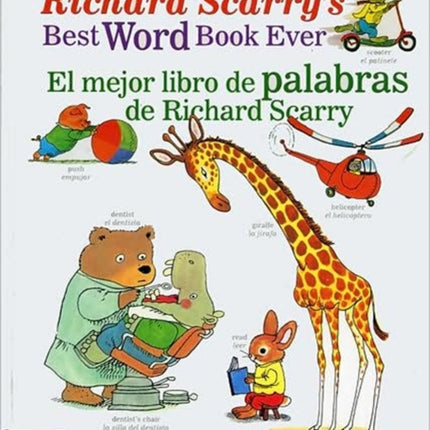 Richard Scarry's Best Word Book Ever / El Mejor Libro De Palabras De Richard Scarry