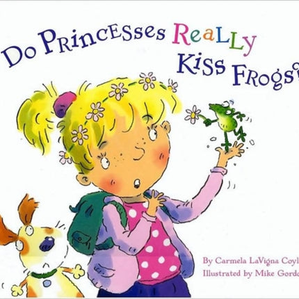 Do Princesses Really Kiss Frogs?