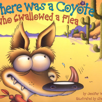 There Was a Coyote Who Swallowed a Flea