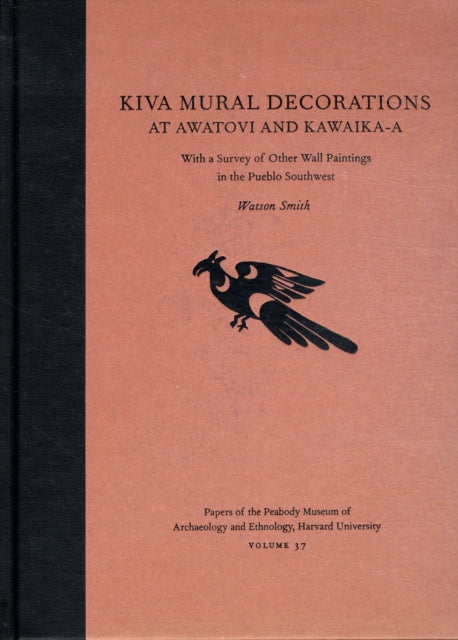 Kiva Mural Decorations at Awatovi and Kawaika-a: With a Survey of Other Wall Paintings in the Pueblo Southwest