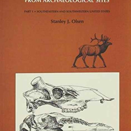 Mammal Remains from Archaeological Sites: Southeastern and Southwestern United States