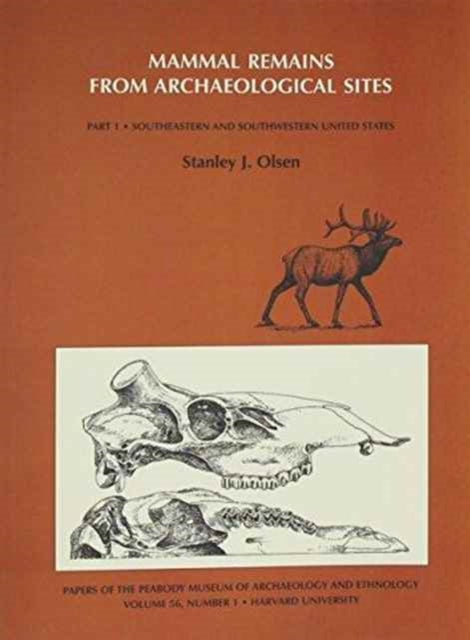 Mammal Remains from Archaeological Sites: Southeastern and Southwestern United States