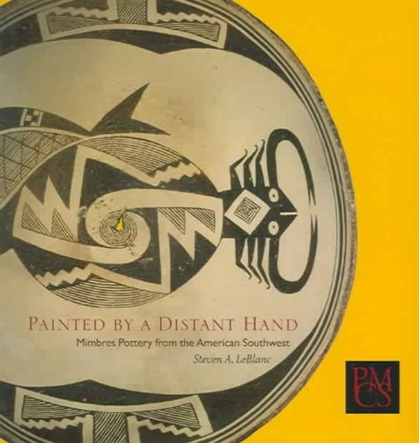 Painted by a Distant Hand: Mimbres Pottery from the American Southwest