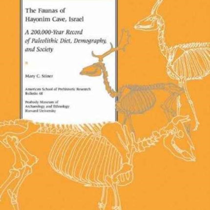 The Faunas of Hayonim Cave, Israel: A 200,000-Year Record of Paleolithic Diet, Demography, and Society