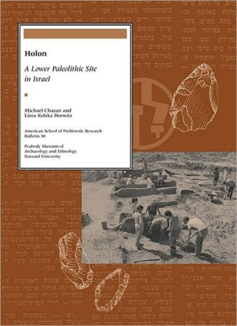 Holon: A Lower Paleolithic Site in Israel