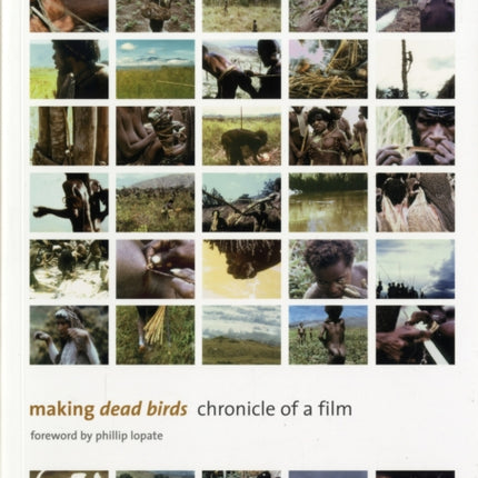 Making Dead Birds: Chronicle of a Film