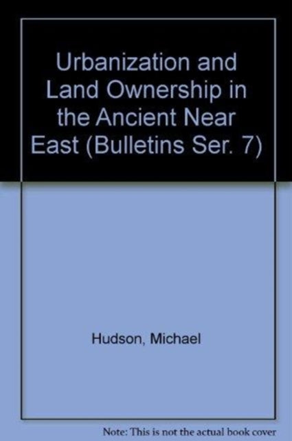 Urbanization and Land Ownership in the Ancient Near East